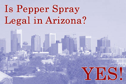 Arizona State Pepper Spray Laws, Rules & Legal Regulations
